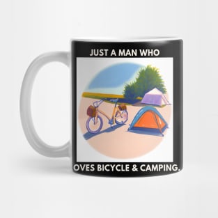 Just a man who loves bicycle and camping Mug